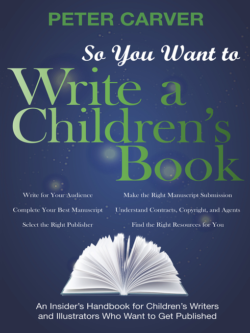 Title details for So You Want to Write a Children's Book by Peter Carver - Wait list